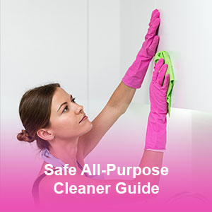 safe-all-purpose-cleaner-guide